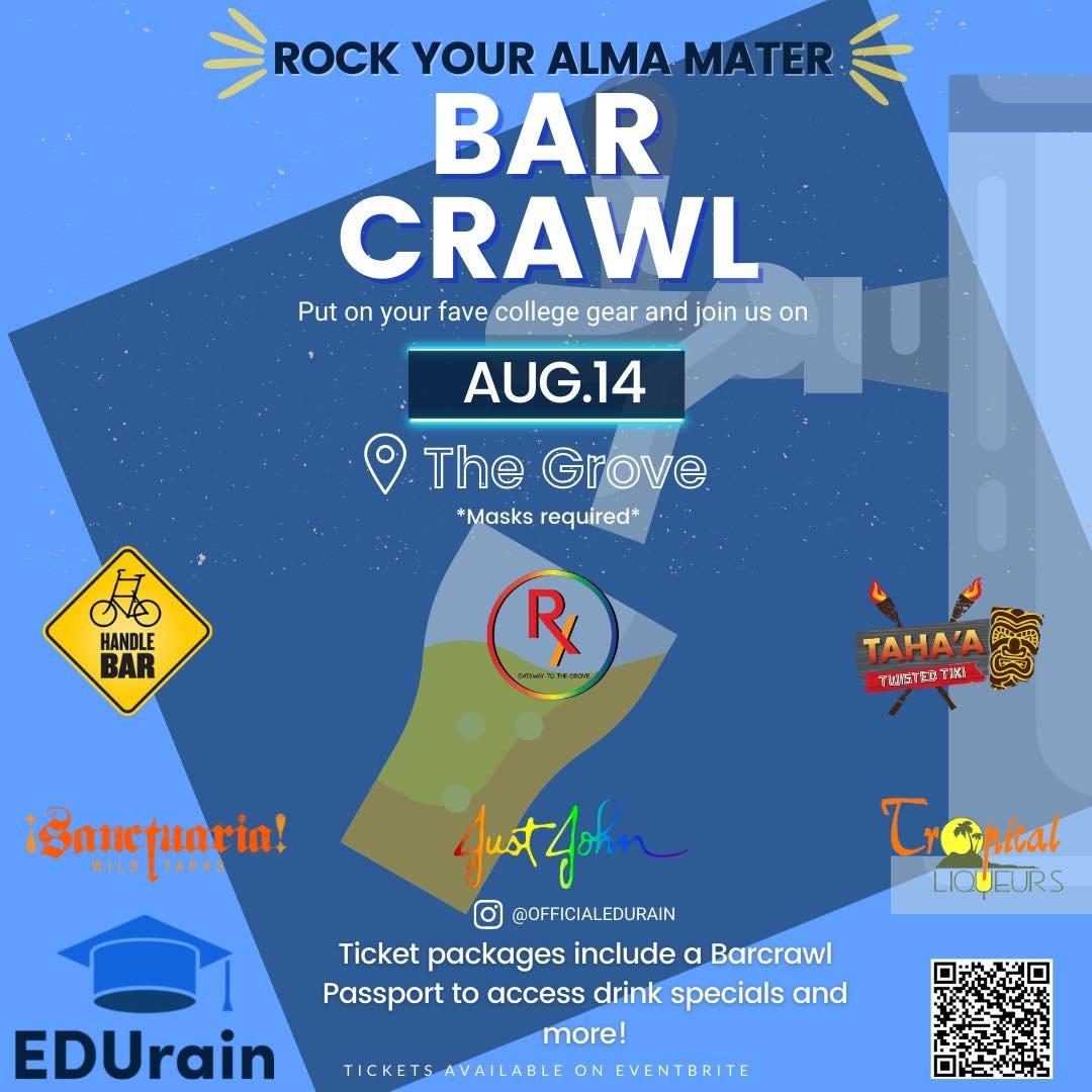 The 1st Annual EDUrain Rock Your Alma Mater Bar Crawl (8-14-2021)